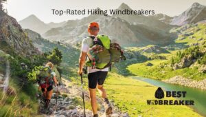 Top-Rated Hiking Windbreakers