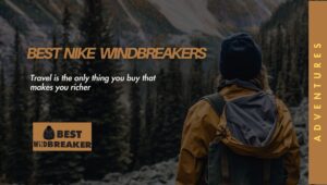 Best Nike Windbreakers